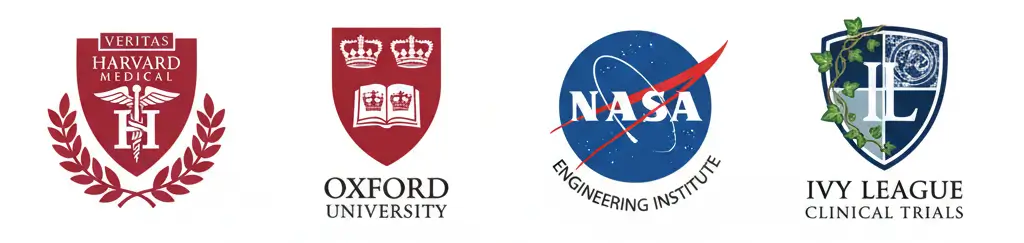 Harvard Medical Research, Oxford University, NASA Engineering Institute, Ivy League Clinical Trials
